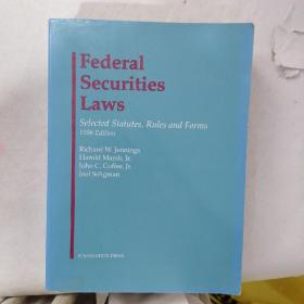 Federal Securities Laws Selected Statutes,Rules and Forms 1996 Edition 联邦证券法选集1996年版