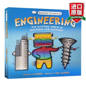 Basher Science: Engineering: The Riveting World of Buildings and Machines