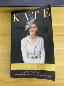 KATE THE FUTURE QUEEN