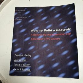 How to Build a Beowulf A guide to the Implementation and Application of of PC Clusters（如何构建…集群的实现与应用指南）