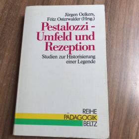 裴斯泰洛齐(Pestalozzi，Umfeld und Rezeption)德文