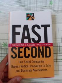 Fast Second：How Smart Companies Bypass Radical Innovation to Enter and Dominate New Markets（首页有字迹）