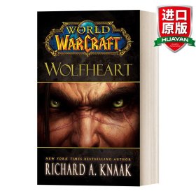英文原版 World of Warcraft: Wolfheart 魔兽世界官方小说 狼族之心 英文版 进口英语原版书籍