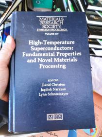 HIGH-TEMPERATURE SUPERCONDUCTORS:FUNDAMENTAL PROPERTIES AND NOVEL MATERIALS PROCESSING高温超导体：基本特性和新材料加工