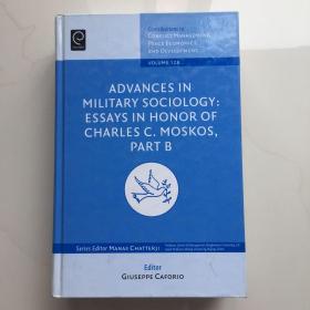 原版书籍Advances in Military Sociology: Essays in Honor of Charles C. Moskos, Part B  军事社会学进展：纪念查尔斯·C·莫斯科斯的论文，B 部分