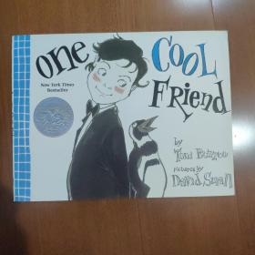 One Cool Friend [Hardcover] 一个很酷的朋友(2013年凯迪克银奖绘本，精装)