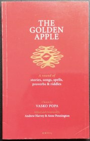 Vasko Popa《The Golden Apple: A Round of Stories, Songs, Spells, Proverbs & Riddles》