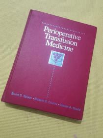 Perioperative Transfusion Medicine