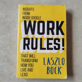 WORK RULES:Insights from Inside Google 谷歌工作规则：改变你生活和领导力谷歌内部真谛：世界上工作圣地谷歌告诉你什么才是酷的管理和办公室文化规则，就是这些规则令谷歌成为拥有快乐员工的强大公司