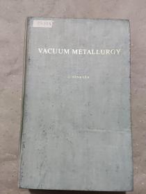 英文书：真空冶金学 VACUUM METALLURGY