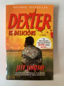 Dexter Is Delicious (Vintage Crime/Black Lizard)