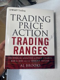 现货 英文版  Trading Price Action Trading Ranges: Technical Analysis of Price Charts Bar by Bar for the Serious Trader   高级波段技术分析 价格行为交易系统之区间分析
