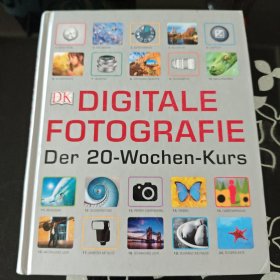 DIGITALE FOTOGRAFIE Der 20-Wochen-Kurs