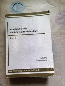 Materials Science and Information Technology Part 5 巨厚本英文版微有水渍印子  材料科学和信息技术部 第5编