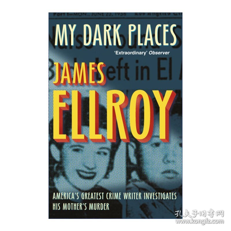 My Dark Places 我心中的阴影 洛杉矶犯罪实录 詹姆斯·艾尔罗瓦犯罪心理小说