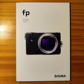 SIGMA适马fp解构数码相机 适马fp宣传册