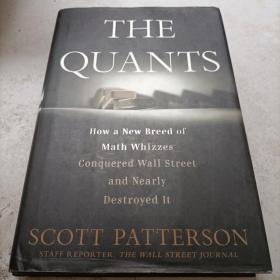 The Quants：How a New Breed of Math Whizzes Conquered Wall Street and Nearly Destroyed It