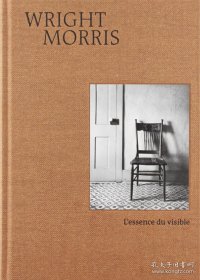 Wright Morris 赖特莫里斯摄影集 文学和摄影相结合的作品