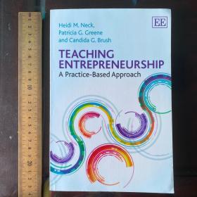 Teaching entrepreneurship a practice-based approach 英文原版