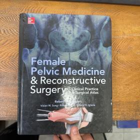 Female Pelvic Medicine and Reconstructive Surgery