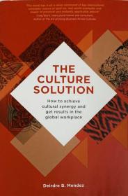 THE CULTURE SOLUTION how to achieve cultural 英文原版