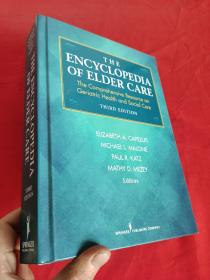 The Encyclopedia of Elder Care: The Comprehensive Resource on Geriatric Health and Social Care （16开，硬精装）   【详见图】