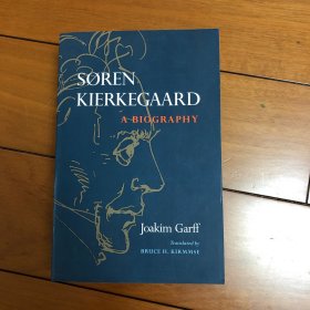 Soren Kierkegaard：A Biography