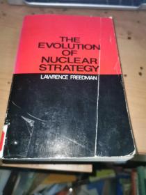 The Evolution Of Nuclear Strategy，