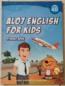 AL07 ENGLISH FOR KIDS STUDENT BOOK 4B(AL07儿童英语 学生手册)