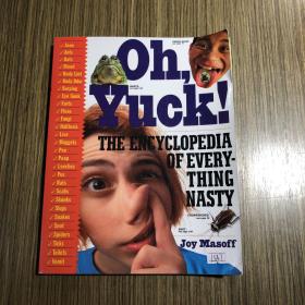 OhYuck!:TheEncyclopediaofEverythingNasty