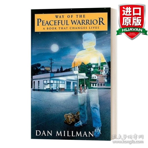 Way of the Peaceful Warrior：A Book That Changes Lives