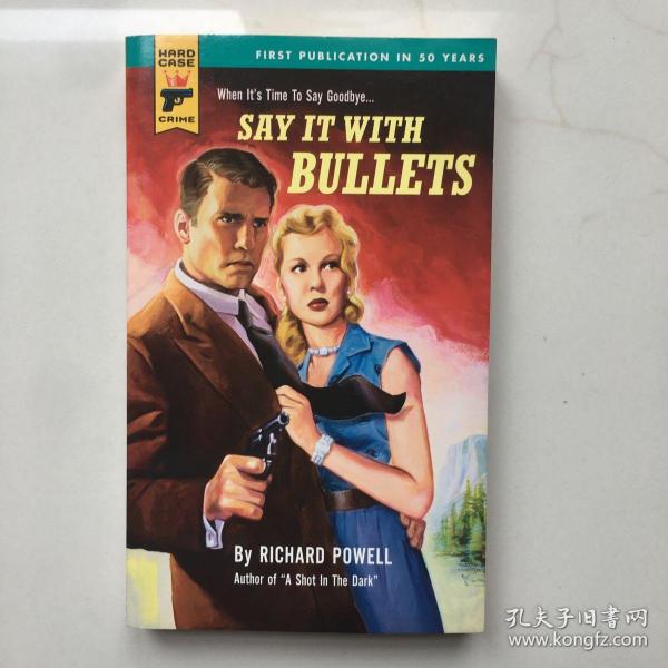 Say it with Bullets by Richard Powell  英文小说