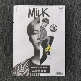 MILK 新潮流 2018年6月16日 总第242期 （封面：鹿晗）