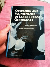 Operation and Maintenance of Large Turbo Generator 大型汽輪發(fā)電機(jī)組的運(yùn)行與維護(hù)