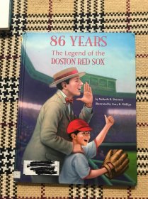 【英文原版】【儿童绘本】86 YEARS The Legend of the Boston Red Sox（大开精装本） 品相自鉴