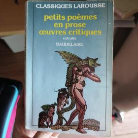 petits poèmes en prose oeuvres critiques,  Baudelaire,. 波德莱尔散文诗选，法文原版，1986年