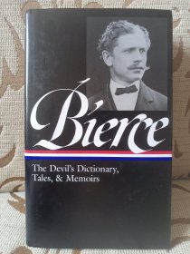 Ambrose Bierce The Devil's Dictionary, Tales and Memoirs -- 安布鲁斯 比尔斯文集 美国文库布面精装本