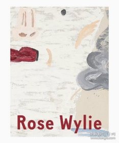 罗斯·怀利：Which One 个展画册 Rose Wylie: Which One