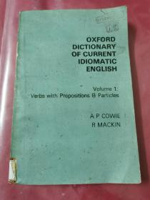 OXFORD DICTIONARY OF CURRENT IDIOMATIC ENGLISH（牛津现代英语成语词典）
