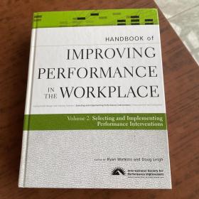 Handbook of Improving Performance in the Workplace, the Handbook of Selecting and Implementing Performance（英文精装）