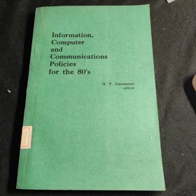 Information, Computer and CommunicationsPolicies for the 80's