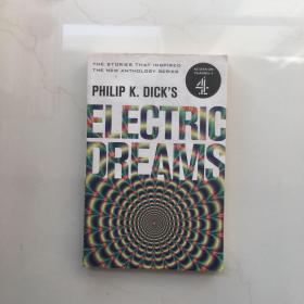Philip K Dick's Electric Dreams 菲利普 迪克的电子梦 菲利普 迪克短篇小说 英文版