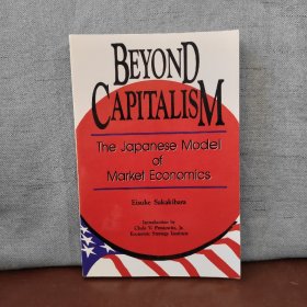 Beyond Capitalism: The Japanese Model of Market Economics【英文原版】