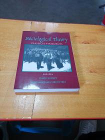 sociological Theory CLASSICAL STATEMENTS sixth Edition(英文原版)