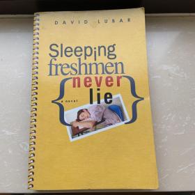 Sleeping Freshmen Never Lie