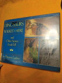 dinosaurs walked here and other stories fossils tell