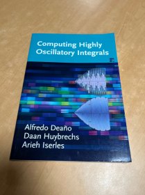 Computing Highly Oscillatory Integrals [9781611975116]