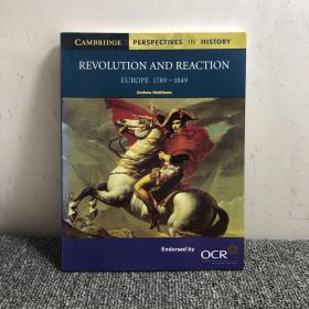 CAMBRIDGE PERSPECTIVES IN HISTORY
 REVOLUTION AND REACTION
 EUROPE1789-1849
 Endorsed by
 OCR
