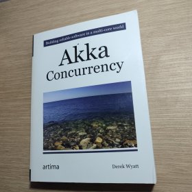 Akka Concurrency：Building reliable software in a multi-core world