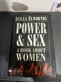 POWER & SEX SCILA ELWORTHY